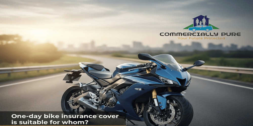 One-day bike insurance cover is suitable for whom