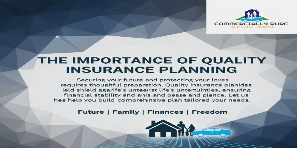 The Importance of Quality Insurance Planning